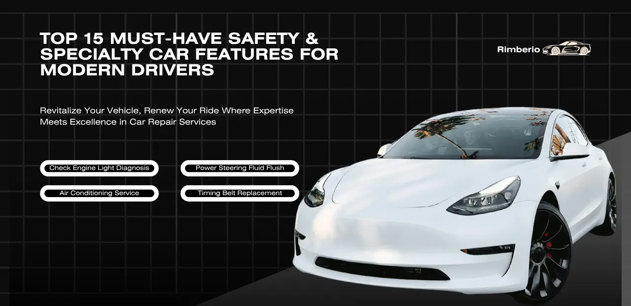 Read more about the article Top 15 Must-Have Safety & Specialty Car Features for Modern Drivers